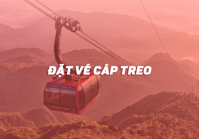 ĐẶT VÉ CÁP TREO FANSIPAN